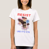 Resist Like It's 1776 Tシャツ (正面)