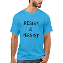Resist & Persist, bold black text on blue