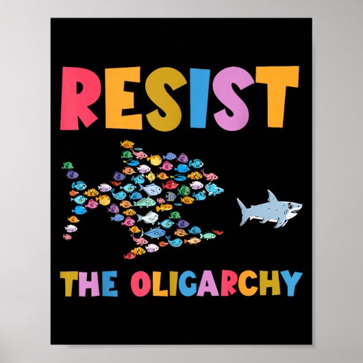Resist The Oligarchy Funny Fish Anti Trump ポスター (正面)