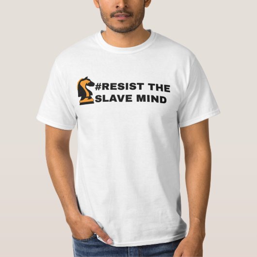 RESIST THE SLAVE MIND Tシャツ (正面)