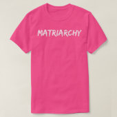 ResistFeminism Matriarchy 5198  Tシャツ (デザイン正面)