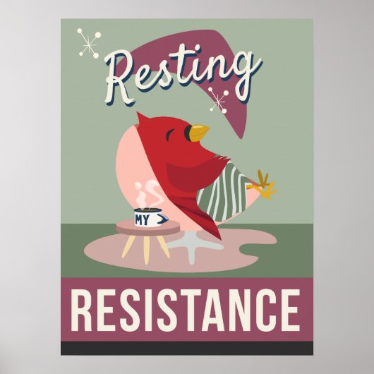 Resisting Is My Resistance -レトロスタイルプリント ポスター (正面)