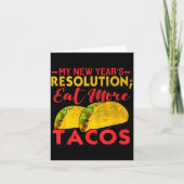 Resolution Eat More Tacos Funny New Year Holiday  カード (正面)