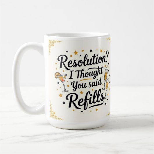 Resolution? I thought you said refills new year  コーヒーマグカップ (左)