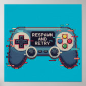 Respawn and Retry - Retro Gaming Glitch Art ポスター (正面)
