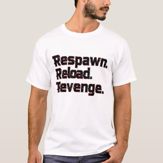 Respawn Reload Revenge – Hardcore Gamer Motivation Tシャツ (正面)