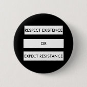 Respect ExistenceまたはExpect Resistanceボタン 缶バッジ (正面)