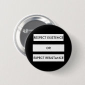 Respect ExistenceまたはExpect Resistanceボタン 缶バッジ (正面&裏面)