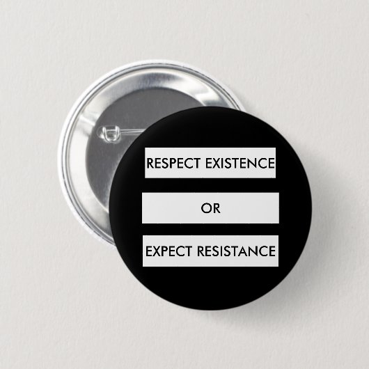 Respect ExistenceまたはExpect Resistanceボタン 缶バッジ (正面&裏面)