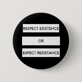 Respect ExistenceまたはExpect Resistanceボタン 缶バッジ