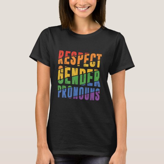 Respect Gender Pronouns Bisexual Rainbow Proud Gay Tシャツ (正面)