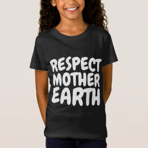 RESPECT MOTHER EARTH Tシャツ