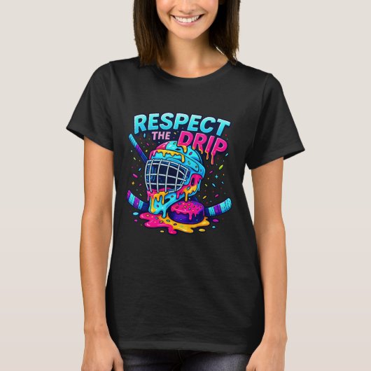Respect The Drip Ice Hockey Stick &amp; Puck Dripn Tシャツ (正面)