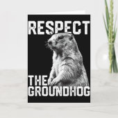 Respect The Groundhog Funny Groundhog Day Animal L カード (正面)