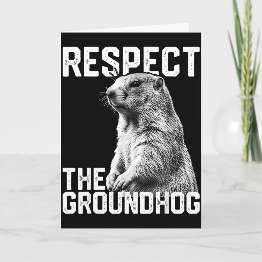 Respect The Groundhog Funny Groundhog Day Animal L カード (正面)