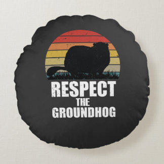 Respect the Groundhog – Funny Groundhog Day Design ラウンドクッション
