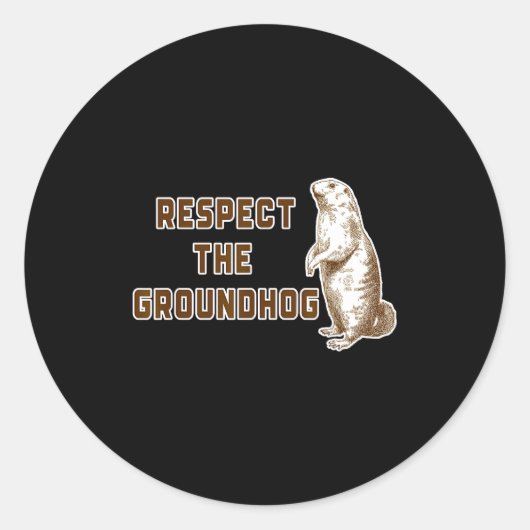 Respect The Groundhog Funny Woodchuck Image Ground ラウンドシール (正面)