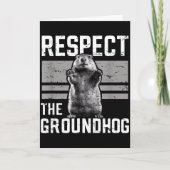 Respect The Groundhog Ground Hog Day Woodchuck Wil カード (正面)