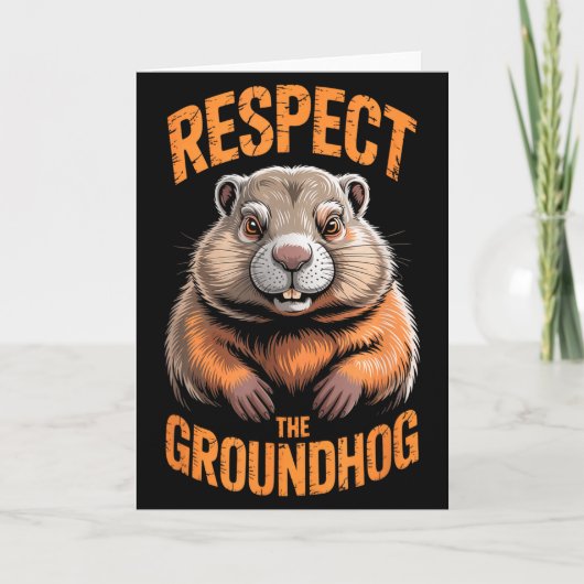 Respect The Groundhog Punxsutawney Phil Funny Holi カード (正面)