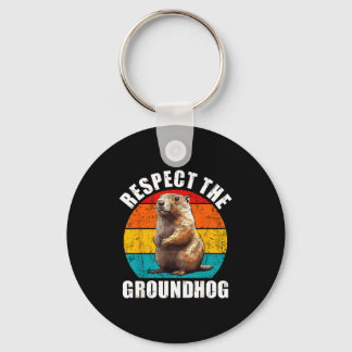 Respect The Groundhog Vintage Groundhog Day Decora キーホルダー