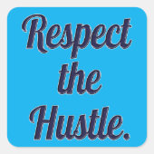 Respect the Hustle Script Design – Motivational Wo スクエアシール (正面)
