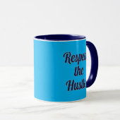 Respect the Hustle Script Design – Motivational Wo マグカップ (正面右)