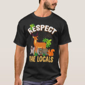 Respect the Locals Deer Racoon Possum Squirrel Wil Tシャツ (正面)