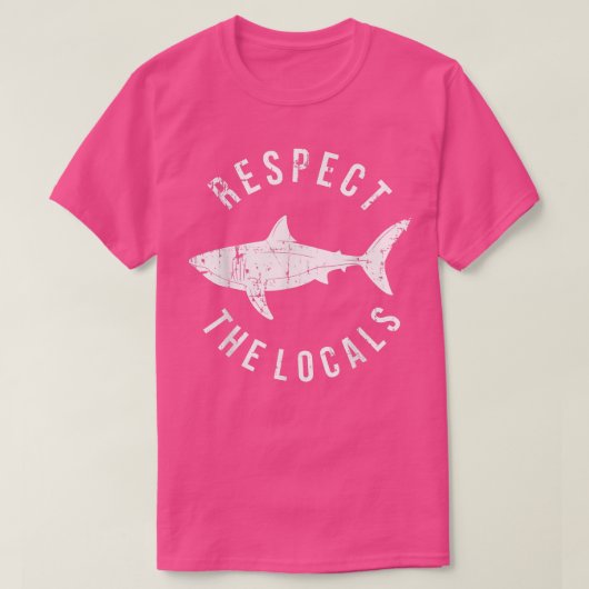 Respect The Locals Shark Ocean Animal Rights Biolo Tシャツ (デザイン正面)