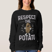Respect The Potato Best Root Vegetable Potatoes    スウェットシャツ (正面)