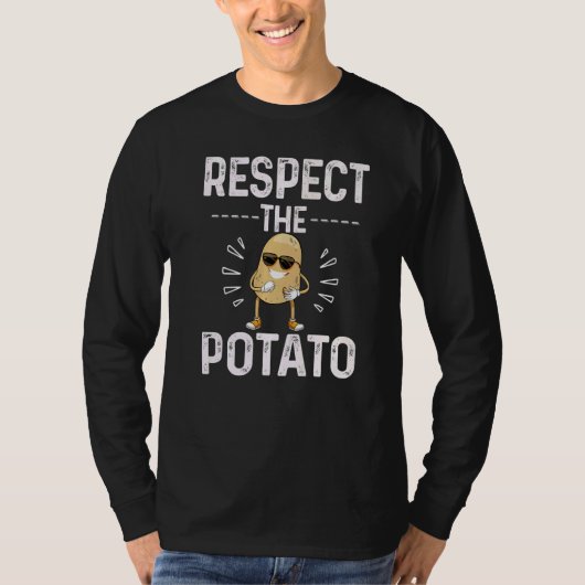 Respect The Potato Best Root Vegetable Potatoes Ve Tシャツ (正面)