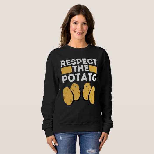 Respect The Potato Meme  Root Vegetable Potatoes P スウェットシャツ (正面フル)