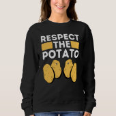 Respect The Potato Meme  Root Vegetable Potatoes P スウェットシャツ (正面)