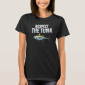Respect the tuna for a Tuna Tシャツ (正面)
