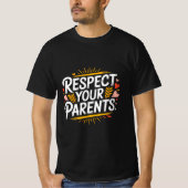 Respect Your Parents — Men’s Inspirational Tシャツ (正面)