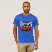 Respect Your Parents — Men’s Inspirational T-Shirt Tシャツ (正面フル)