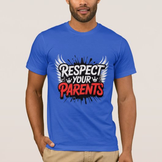 Respect Your Parents — Men’s Inspirational T-Shirt Tシャツ (正面)