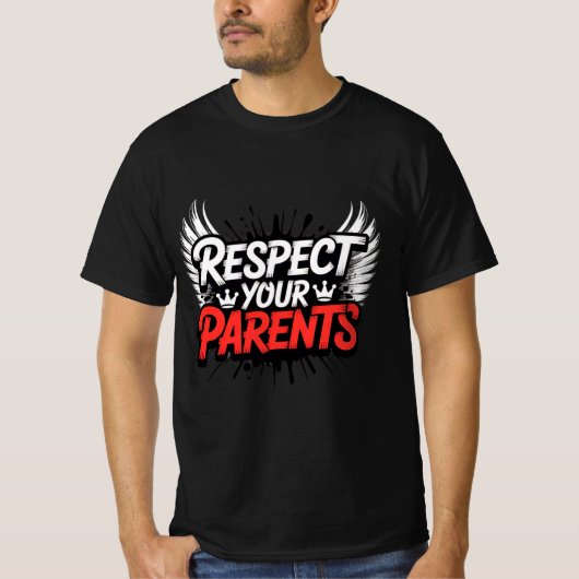 Respect Your Parents — Men’s Inspirational T-Shirt Tシャツ (正面)