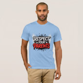 Respect Your Parents — Men’s Inspirational T-Shirt Tシャツ (正面フル)