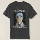 RespectTheShoebillAfricanBirdAztecMayanBirdLover Tシャツ (デザイン正面)