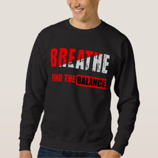 Respira y encuentra el equilibrio Camiseta スウェットシャツ