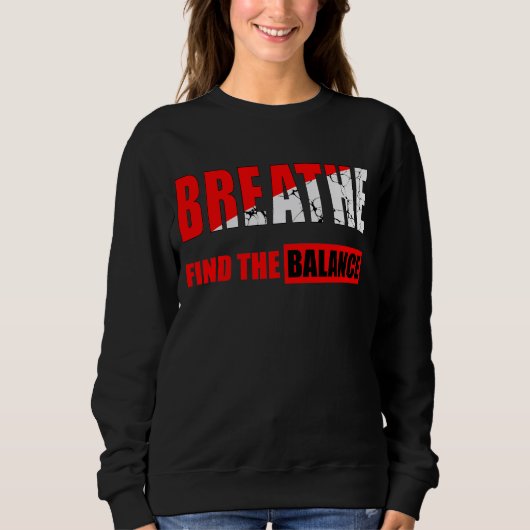 Respira y encuentra el equilibrio Camiseta スウェットシャツ (正面)
