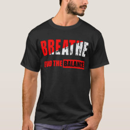Respira y encuentra el equilibrio Camiseta Tシャツ
