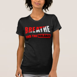 Respira y encuentra el equilibrio Camiseta Tシャツ