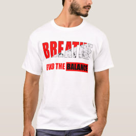 Respira y encuentra el equilibrio Camiseta Tシャツ