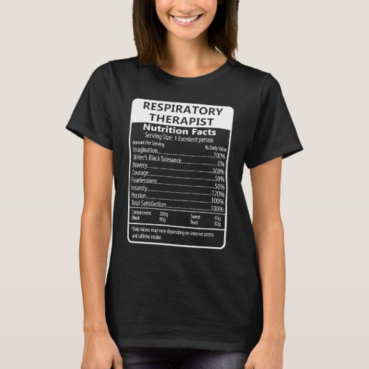 Respiratory Therapist Nutrition Facts Sarcastic Tシャツ (正面)