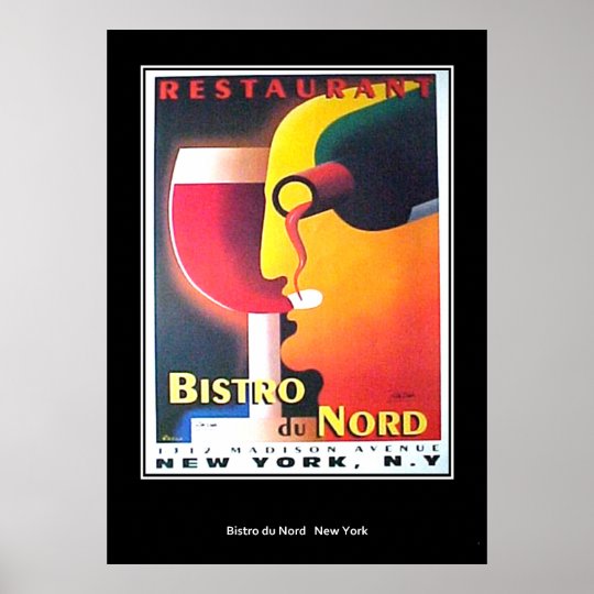 Restaurant Bistro Du Nordニューヨークのアールデコポスター ポスター Zazzle Co Jp