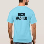 Restaurant Dishwasher Uniform T-Shirt Personalized Tシャツ (裏面)