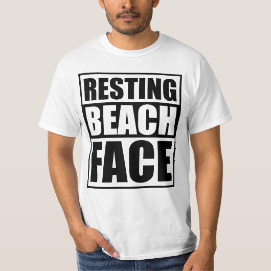 Resting Beach Face Relaxed and Witty Summer Vibes  Tシャツ (正面)