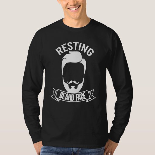 Resting Beard Face For Bearded Men Quote Designs   Tシャツ (正面)