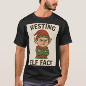 Resting Elf Face – Grumpy Holiday Mood Tシャツ (正面)